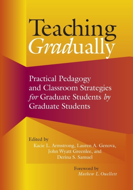Book cover of: Teaching Gradually. By: Kacie L. Armstrong