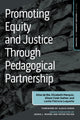 Book cover of: Promoting Equity and Justice Through Pedagogical Partnership. By: Alise de Bie