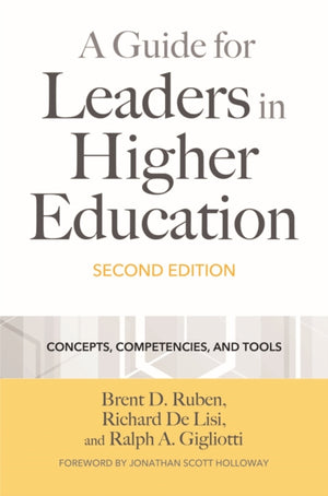 A Guide for Leaders in Higher Education