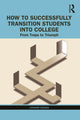 Book cover of: How to Successfully Transition Students into College. By: Leonard Geddes