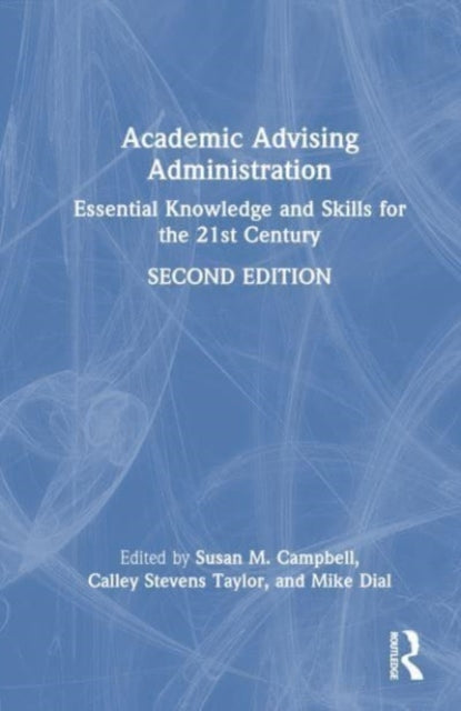 Book cover of: Academic Advising Administration. By: Susan M. Campbell