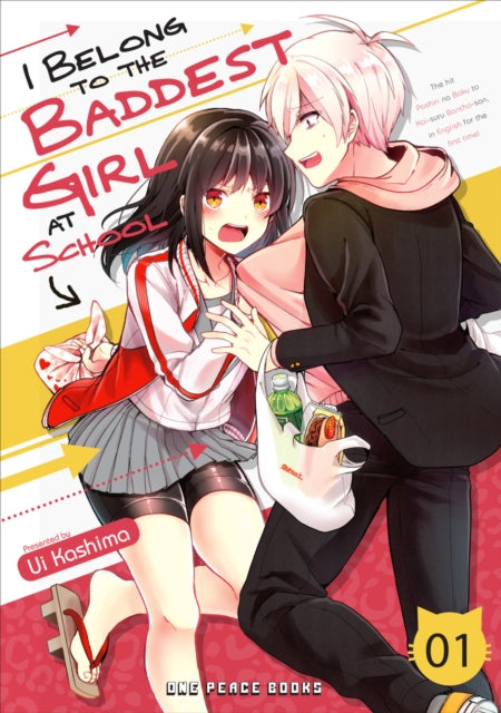 Book cover of: I Belong to the Baddest Girl at School Volume 01. By: Ui Kashima