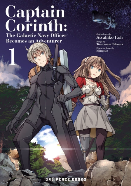 Book cover of: Captain Corinth Volume 1: The Galactic Navy Officer Becomes an Adventurer. By: Tomomasa Tokuma