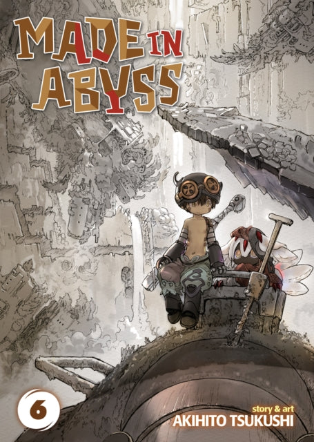 Book cover of: Made in Abyss Vol. 6. By: Akihito Tsukushi