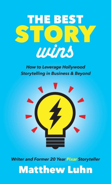 Book cover of: Best Story Wins. By: Matthew Luhn