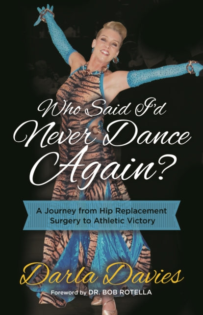 Book cover of: Who Said I'd Never Dance Again?. By: Darla Davies
