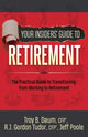 Book cover of: Your Insiders' Guide to Retirement. By: Troy B. Daum