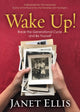 Book cover of: Wake Up!. By: Janet S. Ellis