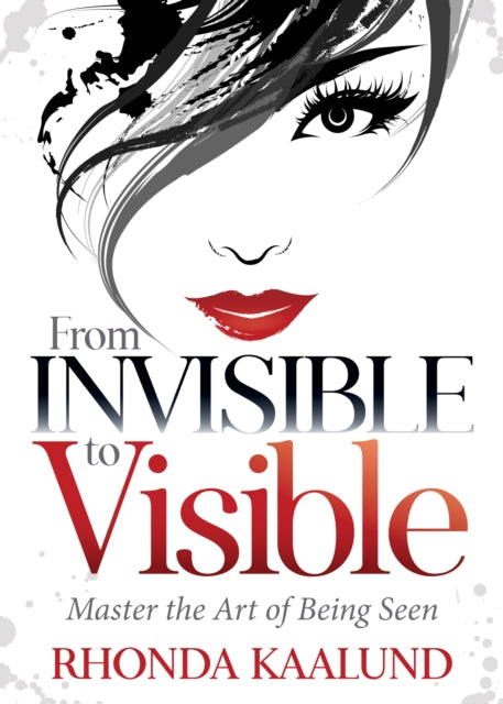 Book cover of: From Invisible to Visible. By: Rhonda Kaalund