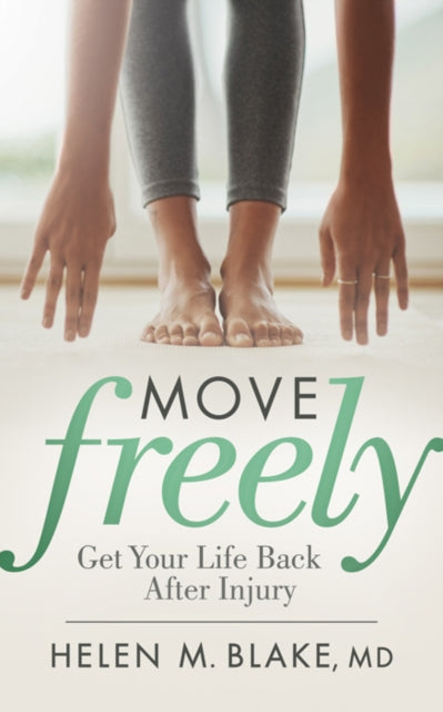 Book cover of: Move Freely. By: Helen M. Blake