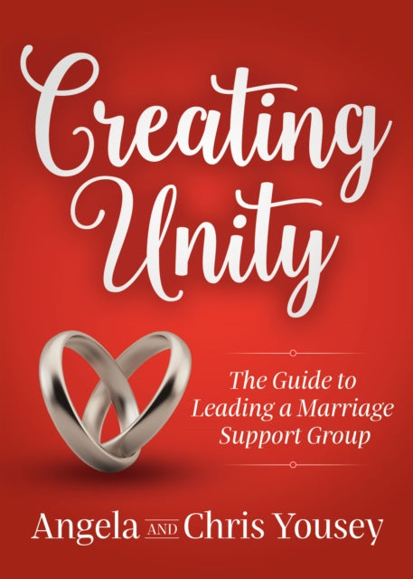 Book cover of: Creating Unity. By: Angela Yousey