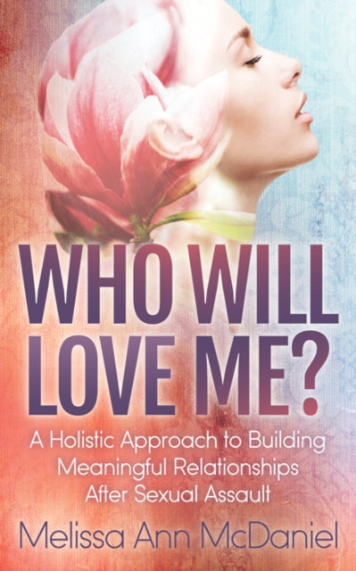 Book cover of: Who Will Love Me?. By: Melissa Ann McDaniel