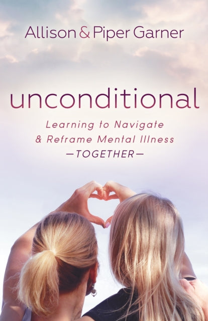 Book cover of: Unconditional. By: Allison Garner