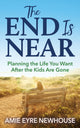 Book cover of: End is Near. By: Amie Eyre Newhouse
