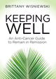 Book cover of: Keeping Well. By: Brittany Wisniewski