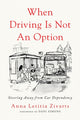 Book cover of: When Driving Is Not an Option