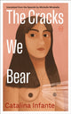 Book cover of: Cracks We Bear