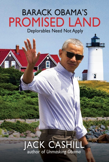 Book cover of: Barack Obama's Promised Land. By: Jack Cashill