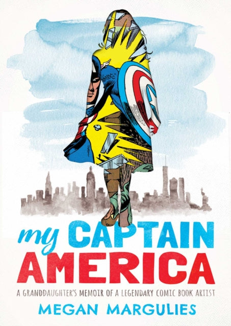 Book cover of: My Captain America. By: Megan Margulies