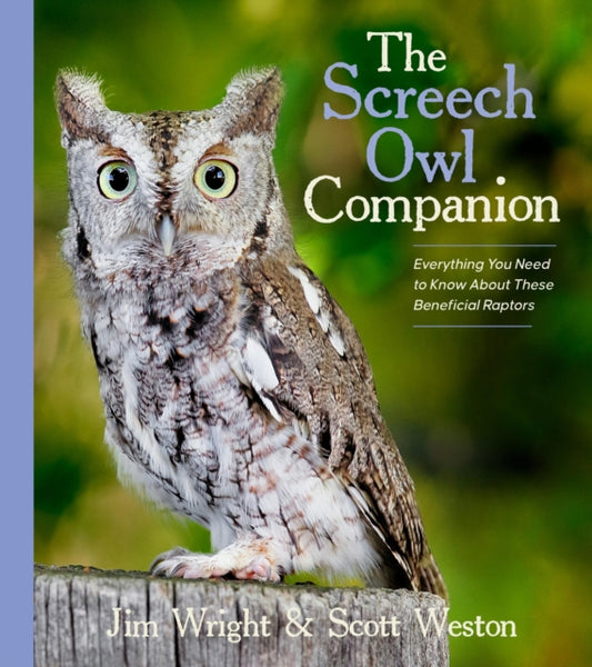 Book cover of: Screech Owl Companion. By: Jim Wright