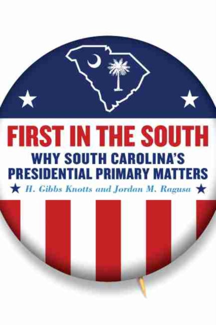 Book cover of: First in the South. By: H. Gibbs Knotts