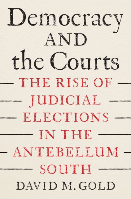 Book cover of: Democracy and the Courts. By: David M. Gold