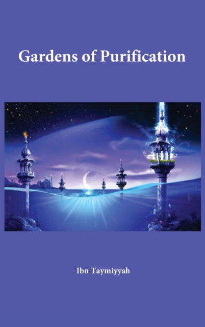 Book cover of: Gardens of Purification. By: Ibn Taymiyyah