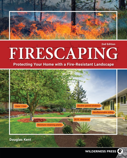 Book cover of: Firescaping. By: Douglas Kent