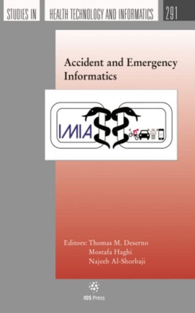 Book cover of: Accident and Emergency Informatics. By: T. M. Deserno