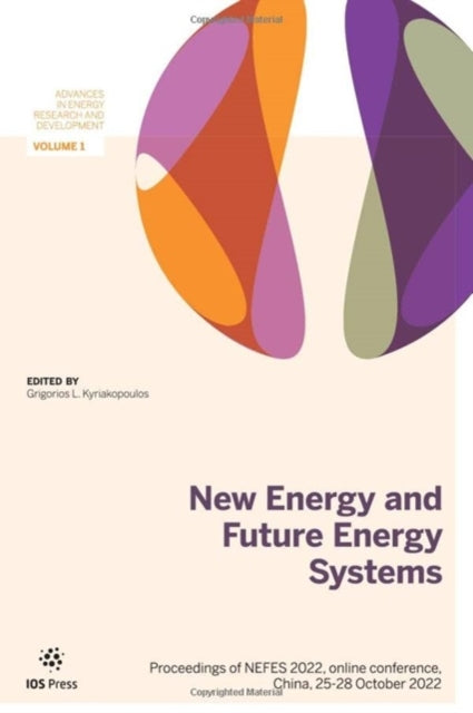 Book cover of: New Energy and Future Energy Systems. By: G. L. Kyriakopoulos