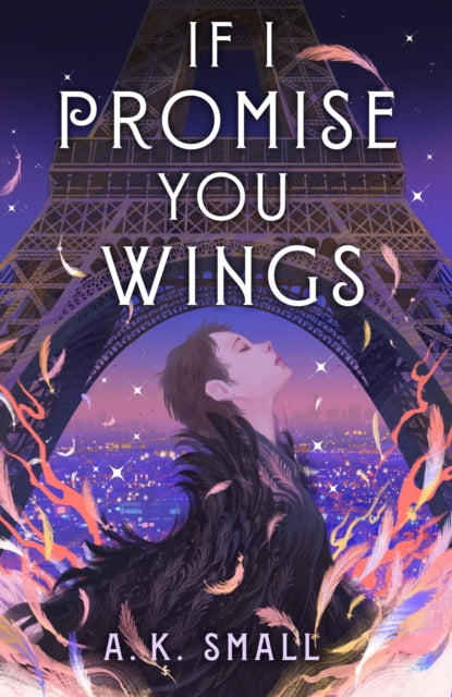 Book cover of: If I Promise You Wings. By: A. K. Small