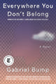 Book cover of: Everywhere You Don't Belong. By: Gabriel Bump