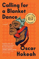Book cover of: Calling for a Blanket Dance. By: Oscar Hokeah