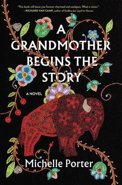 Book cover of: A Grandmother Begins the Story. By: Michelle Porter