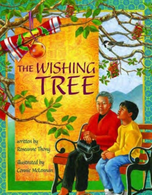 Book cover of: Wishing Tree. By: Roseanne Thong