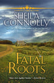 Book cover of: Fatal Roots. By: Sheila Connolly