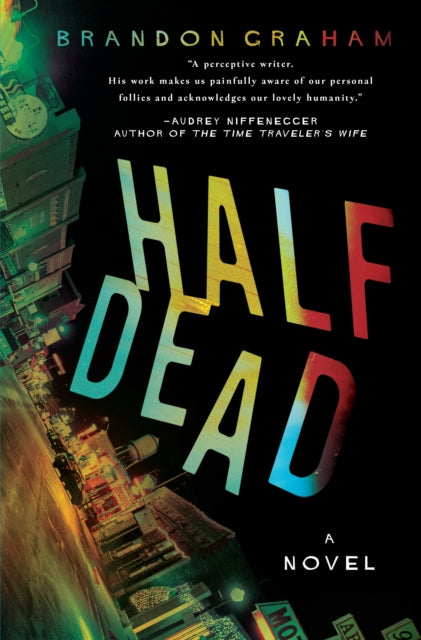 Book cover of: Half Dead. By: Brandon Graham