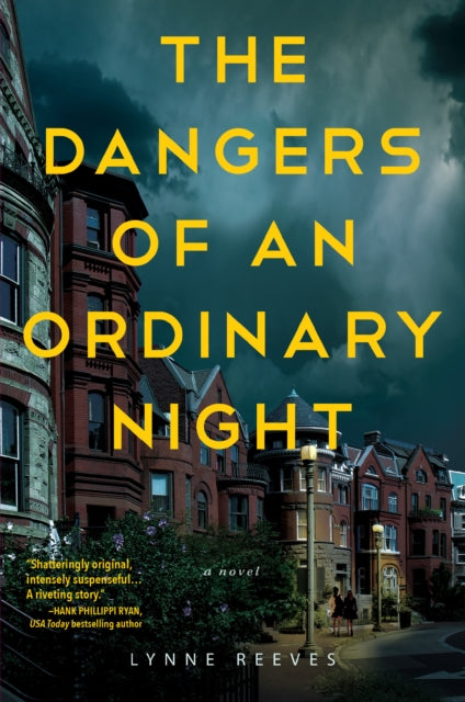 Book cover of: Dangers of an Ordinary Night. By: Lynne Reeves