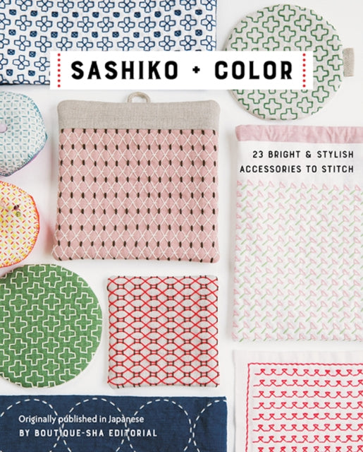 Book cover of: Sashiko + Color. By: Boutique-sha Editorial