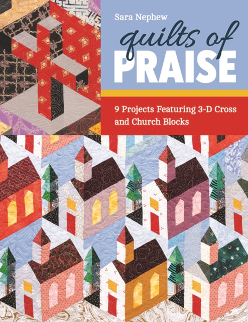 Book cover of: Quilts of Praise. By: Sara Nephew