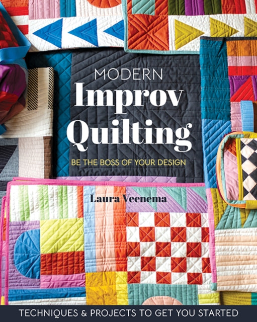 Book cover of: Modern Improv Quilting. By: Laura Veenema