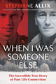 Book cover of: When I Was Someone Else. By: Stéphane Allix