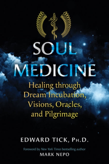 Book cover of: Soul Medicine. By: Edward Tick