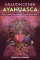 Book cover of: Grandmother Ayahuasca. By: Christian Funder