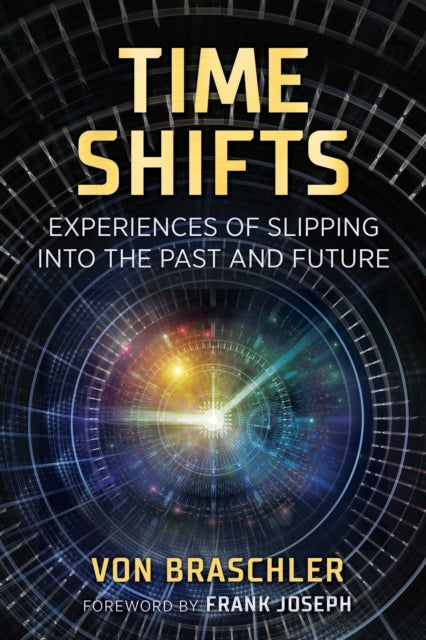Book cover of: Time Shifts. By: Von Braschler