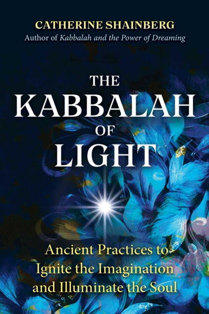 Book cover of: Kabbalah of Light. By: Catherine Shainberg