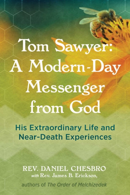 Book cover of: Tom Sawyer: A Modern-Day Messenger from God. By: Rev. Daniel Chesbro