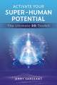 Book cover of: Activate Your Super-Human Potential. By: Jerry Sargeant