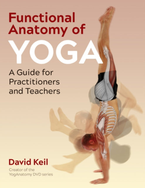 Book cover of: Functional Anatomy of Yoga. By: David Keil