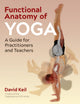 Book cover of: Functional Anatomy of Yoga. By: David Keil